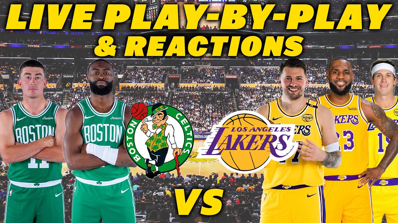 Boston Celtics vs Los Angeles Lakers | Live Play-By-Play & Reactions