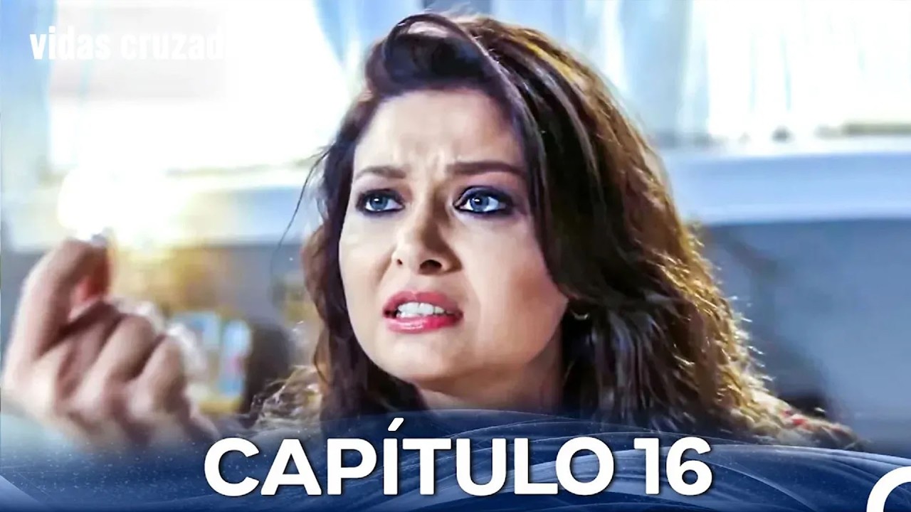 Vidas Cruzadas Capitulo 16 (Doblado En Español)