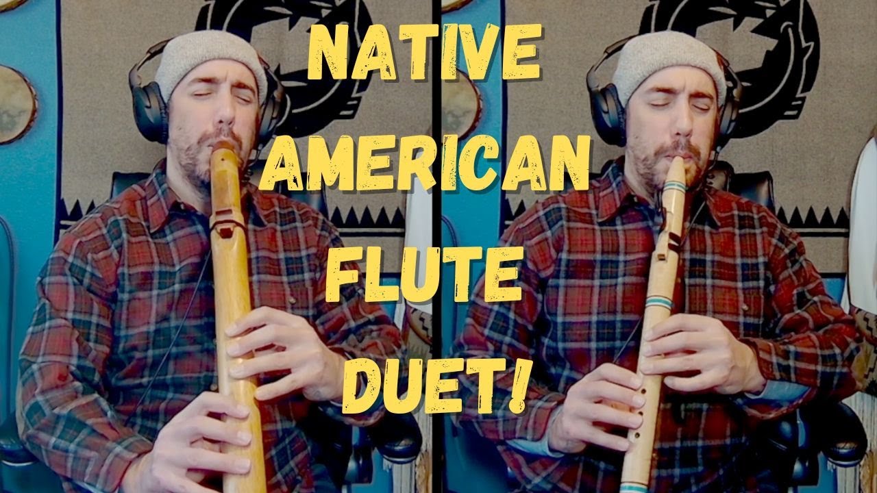 Native American Flute Duet