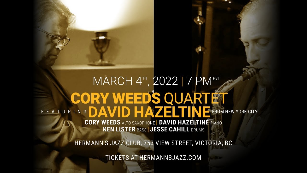 CORY WEEDS QUARTET featuring DAVID HAZELTINE
