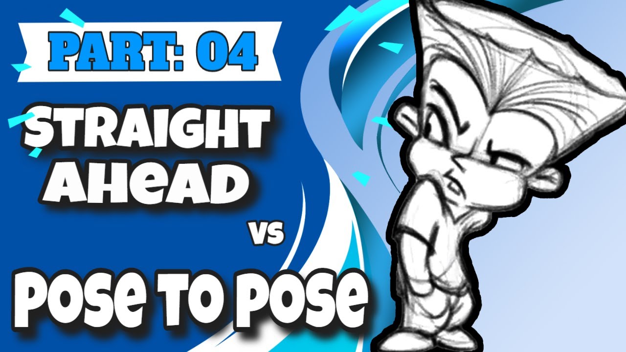 💚 Part:4 Straight Ahead and Pose to Pose Animation 💚 // Principles of Animation Series [2020]