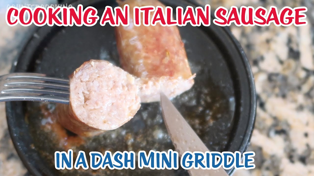 Cooking An Italian Sausage In A Dash Mini Griddle
