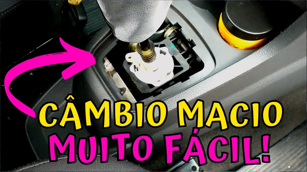 TROCA DE MARCHA MACIO E LEVE - LUBRIFICAÇÃO ALAVANCA DE CÂMBIO