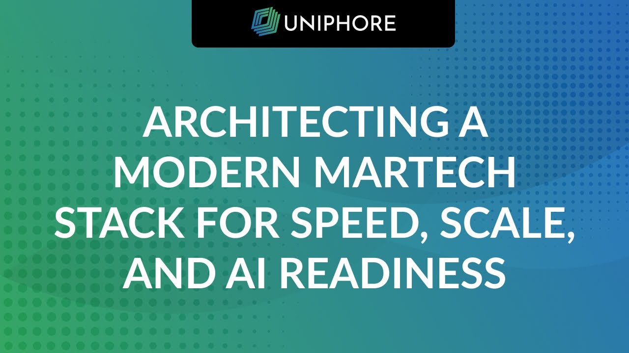 Architecting a Modern Martech Stack for Speed, Scale, and AI Readiness