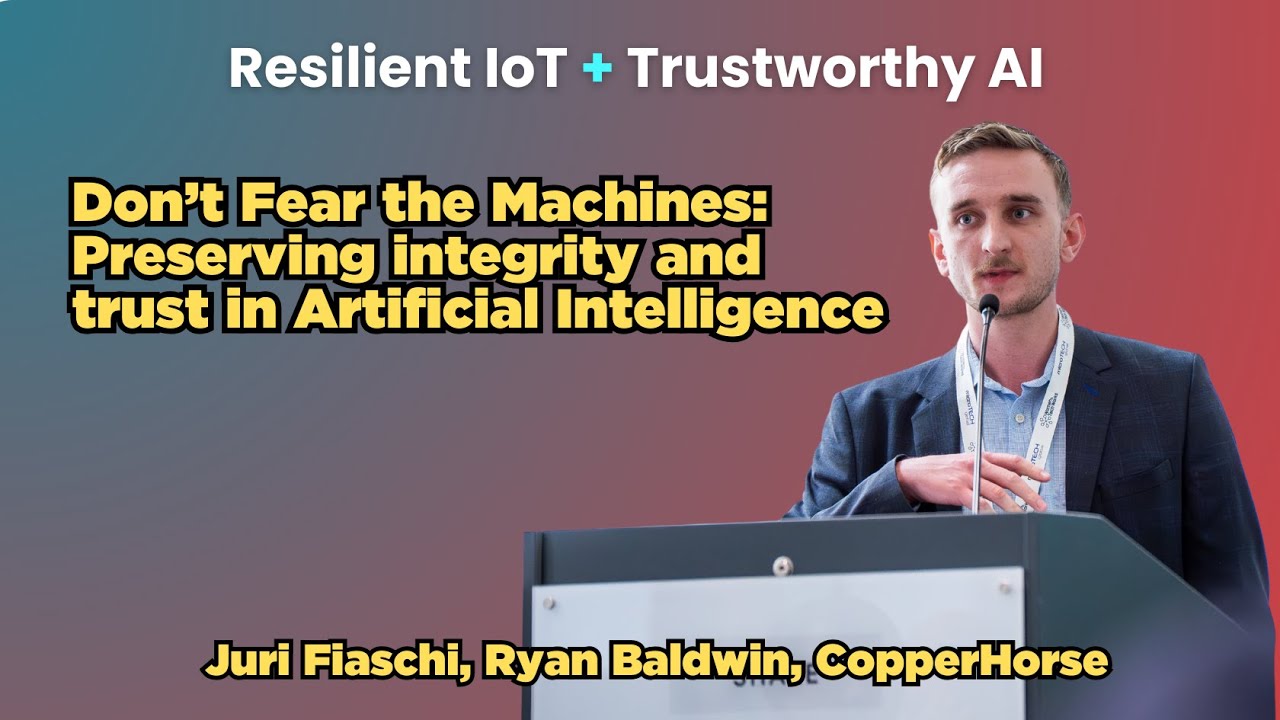 Preserving integrity and trust in AI - Juri Fiaschi & Ryan Baldwin (Copper Horse)