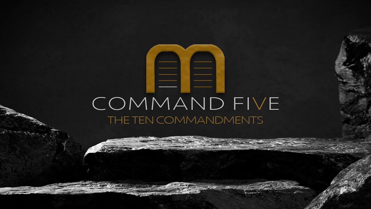Command 5: The Ten Commandments - Command One