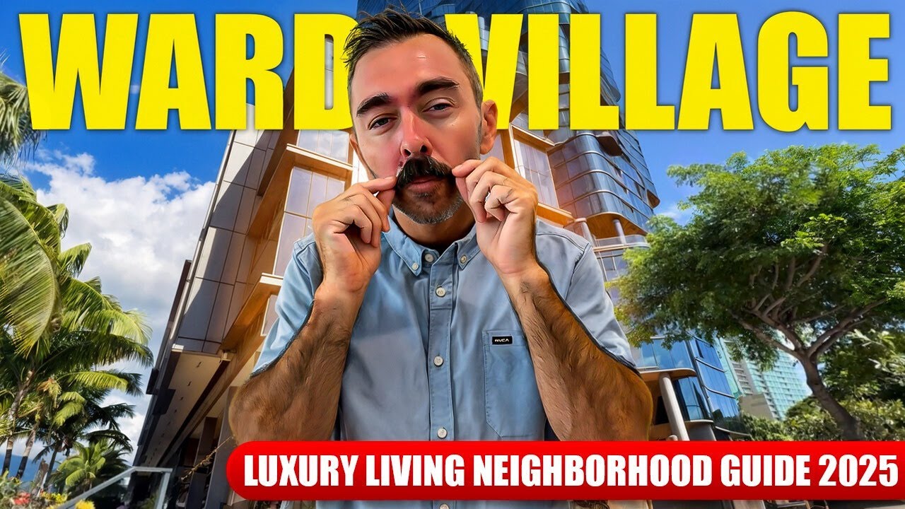 Living in Ward Village, Kaka’ako: (Real Estate + Lifestyle Guide 2025) | Best Place In Honolulu, HI?