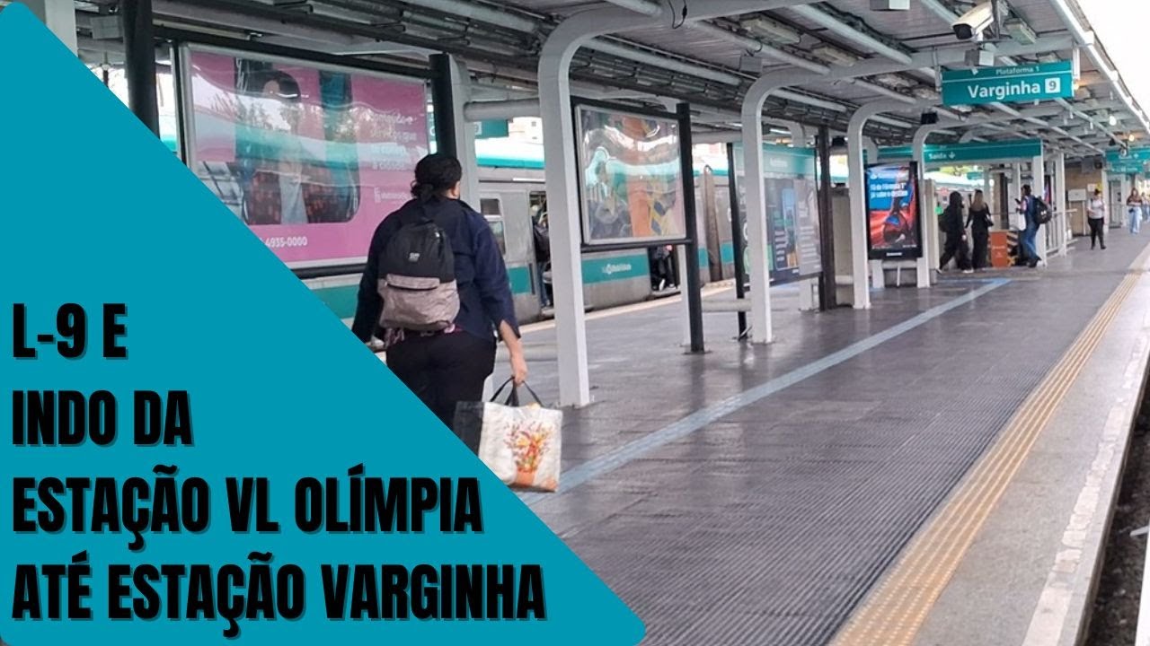 Indo da Estação Vila Olímpia Até Estação Varginha - L- 9 E