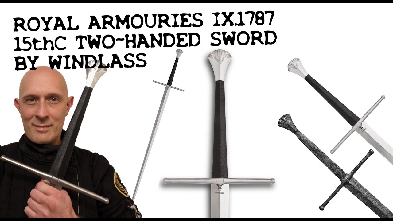 Royal Armouries Collection from Windlass: 15th Century Two-Handed Sword IX.1787