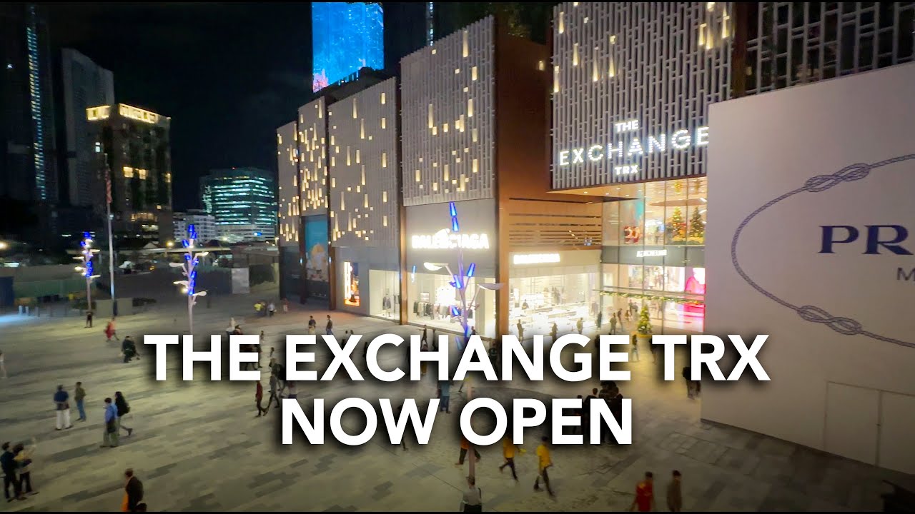 The Exchange TRX Mall Now Open
