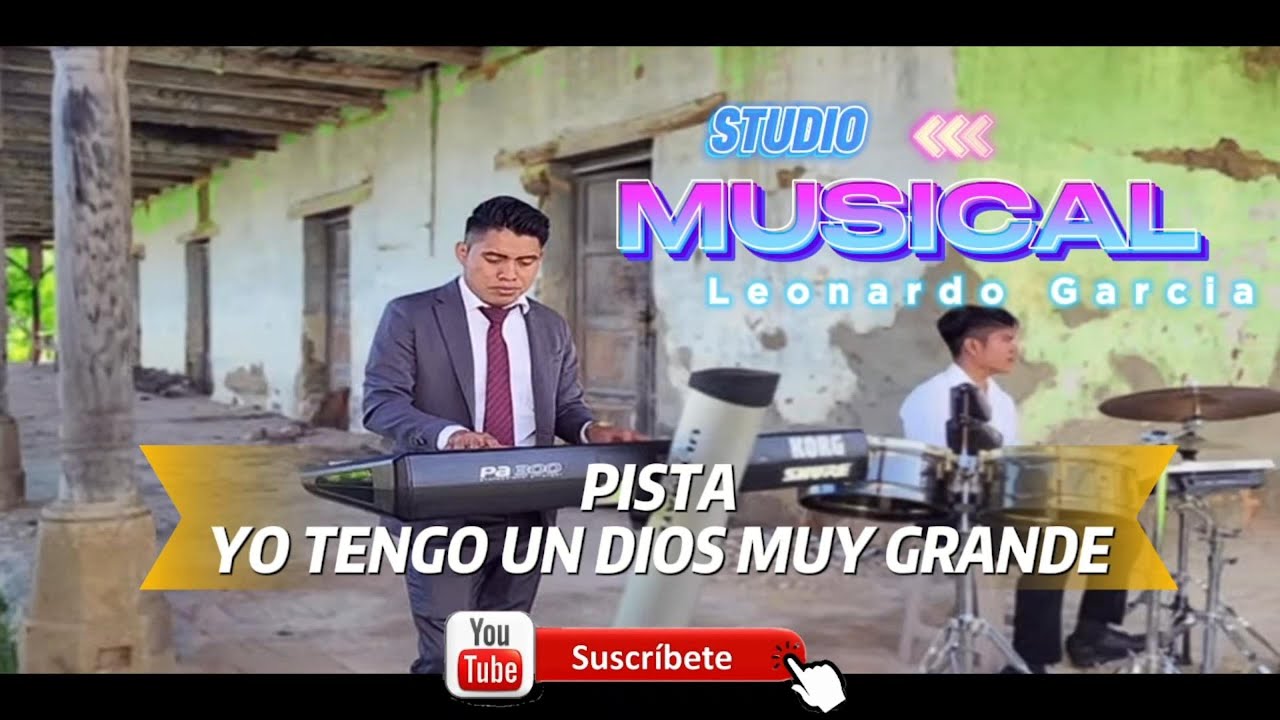 Pista // yo tengo un Dios muy Grande🕊️Leonardo García 🕊️😭