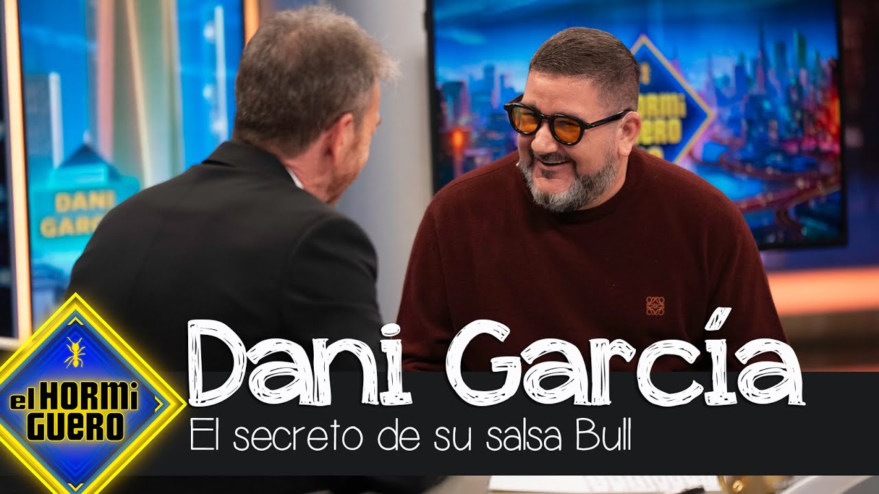Dani García se sincera sobre su exitosa salsa Bull - El Hormiguero