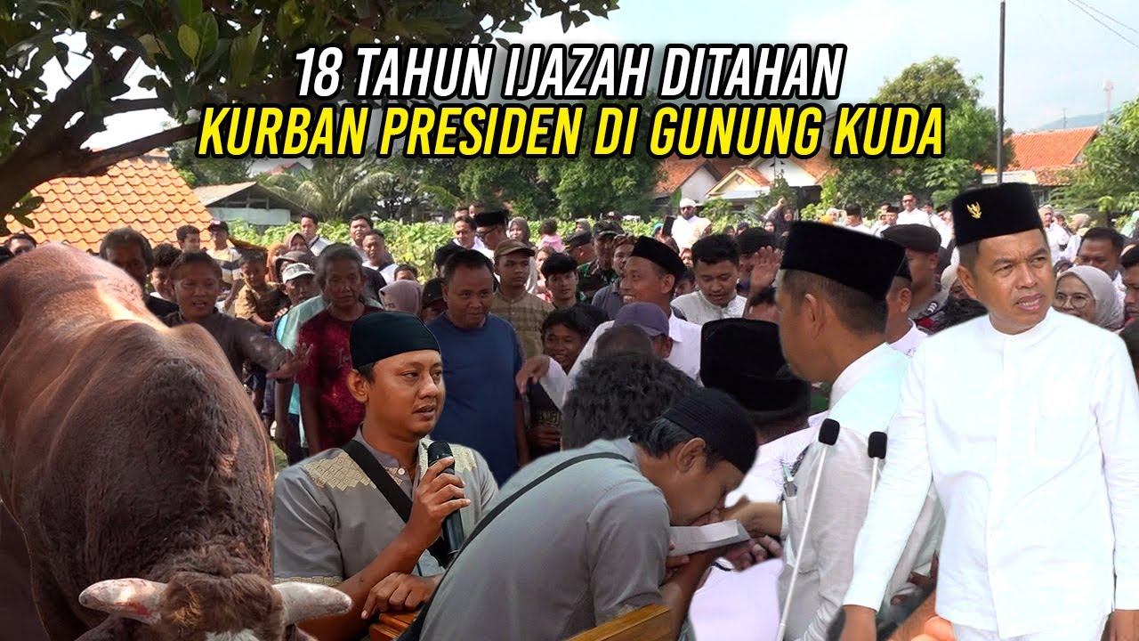 RIBUAN WARGA TUMPAH | 18 TAHUN IJAZAH DITAHAN | KURBAN PRESIDEN DI GUNUNG KUDA