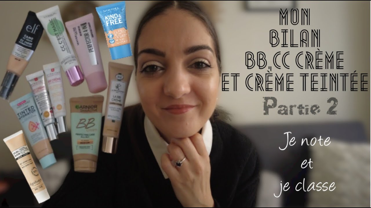 Bilan de 10 bb ,cc crème et crème teintée