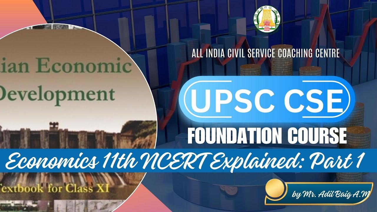 Day - 85 |Indian Economic Development: 11th NCERT Part 1 | Class 4| UPSC CSE  | by Mr. Adil Baig A.M