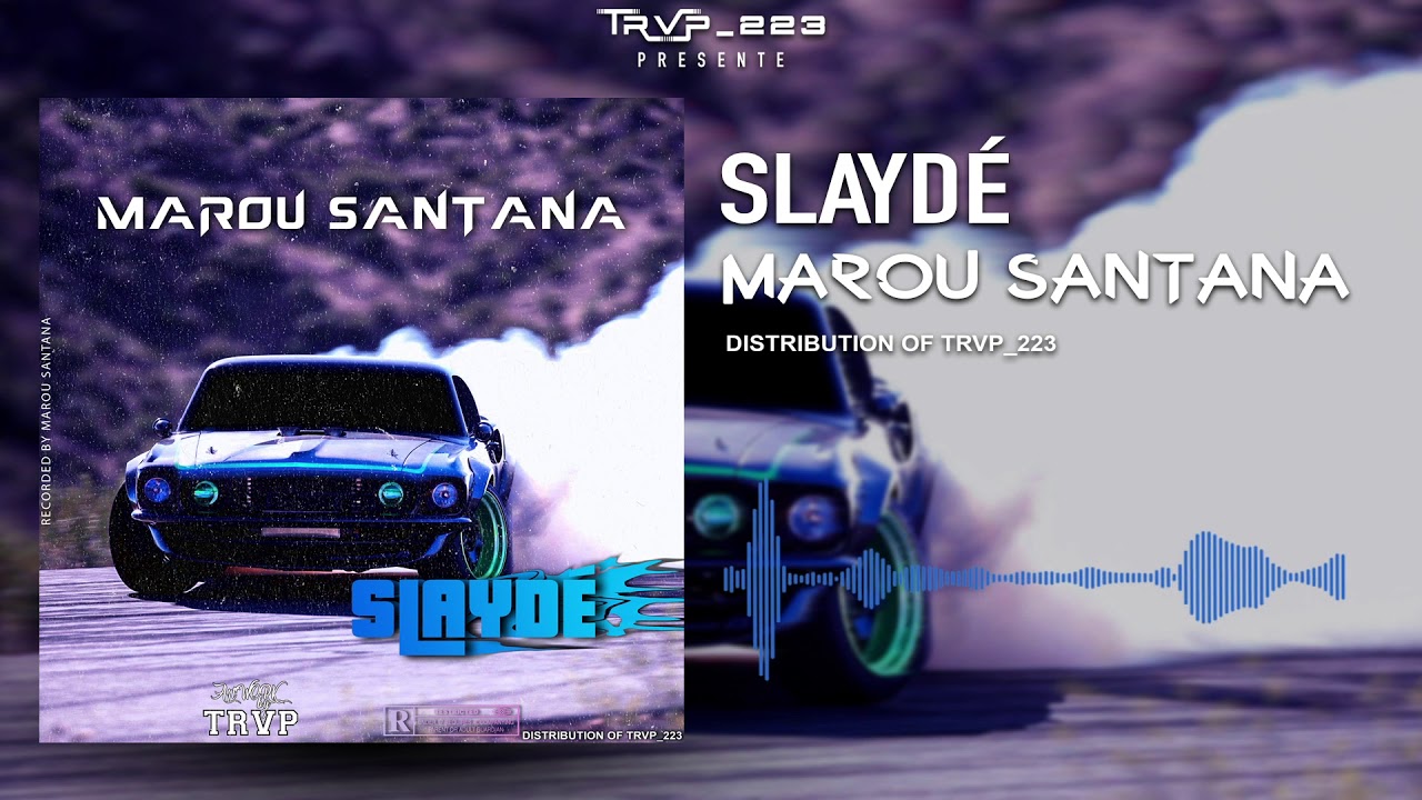 MAROU SANTANA - SLAYDÉ