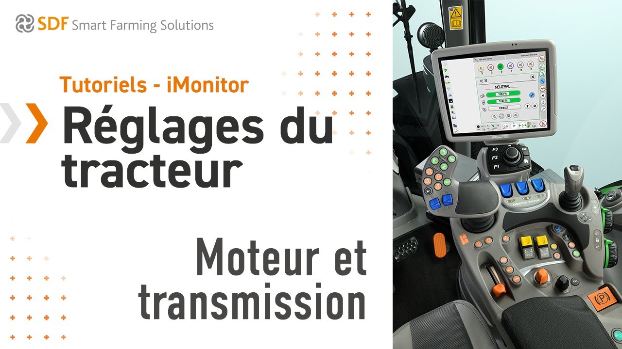 Tutoriels - iMonitor | Réglages du tracteur | EP 01 - Moteur et transmission