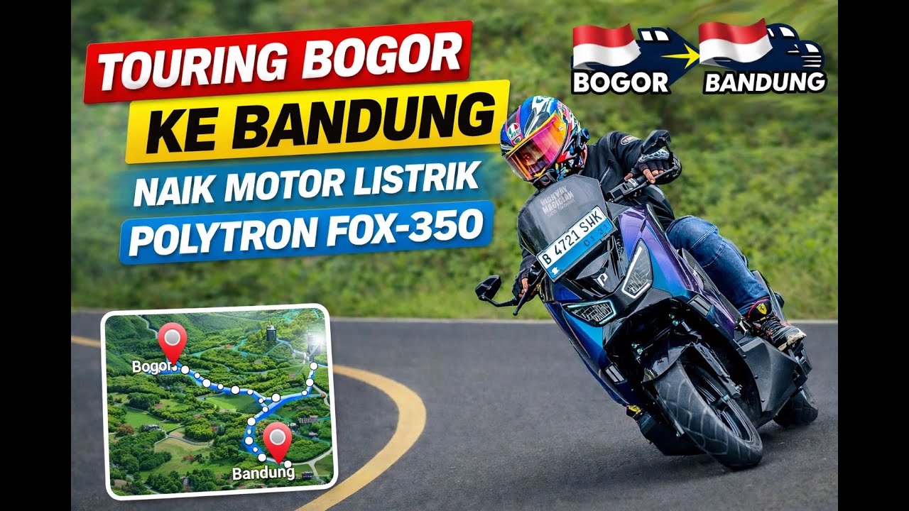 TOURING MOTOR LISTRIK ANTAR KOTA BOGOR - BANDUNG | POLYTRON FOX-350 | TEST BATERAI | EV