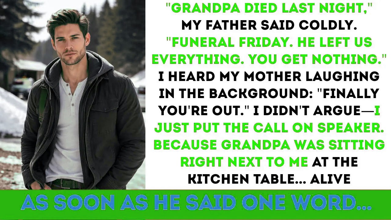 Grandpa Died—We Get Everything, You Get Nothing” My Parents Called. I Smiled… Grandpa Sat Beside Me