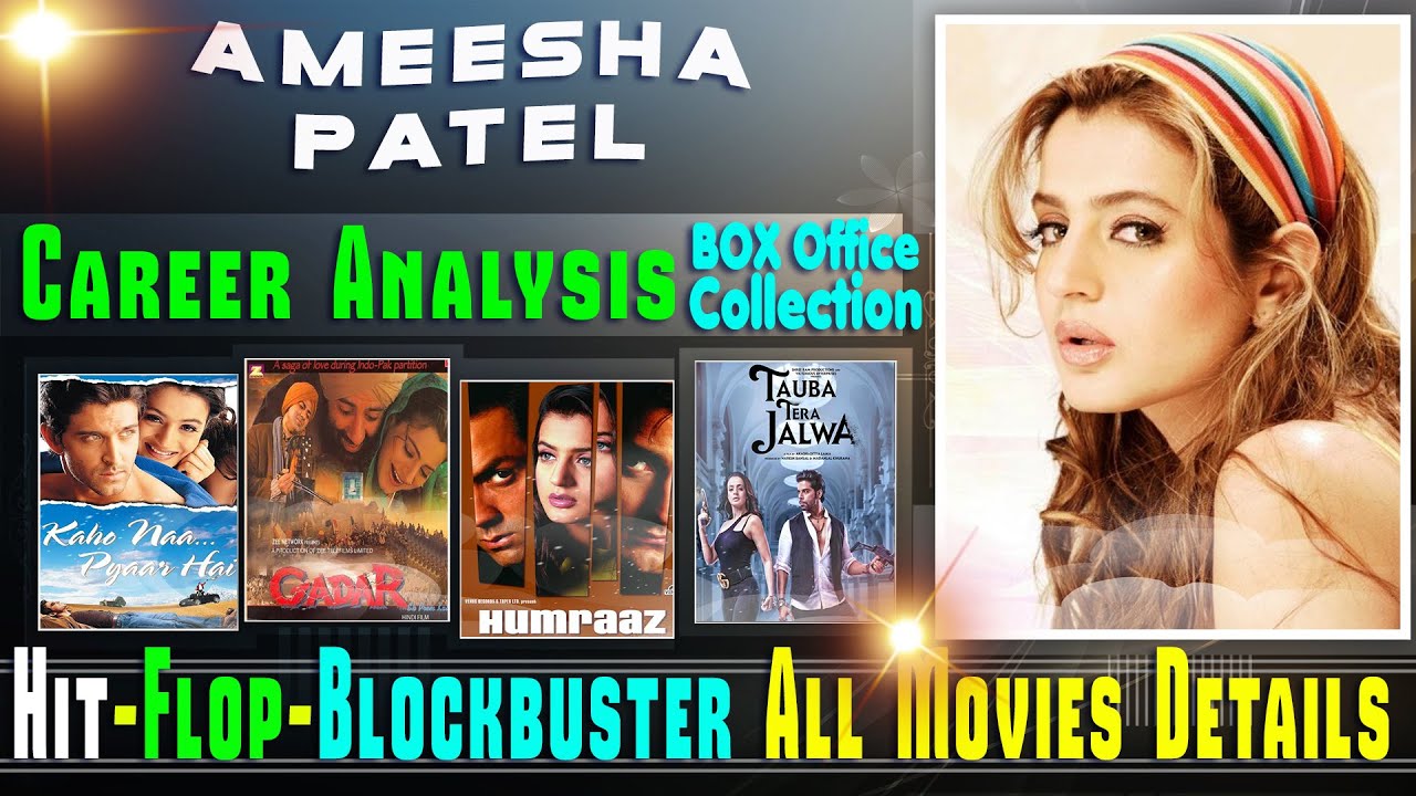 Ameesha Patel Hit and Flop Movies List with Box Office Collection Analysis