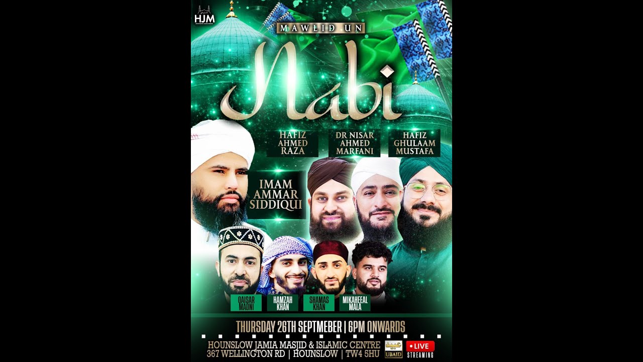 MAWLID UN NABI HOUNSLOW JAMIA MASJID LONDON