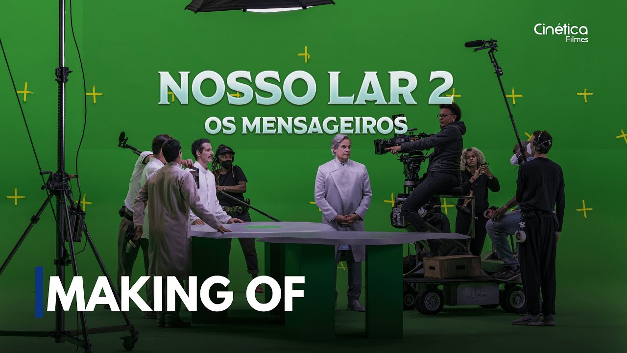 NOSSO LAR 2 - OS MENSAGEIROS | MAKING OF