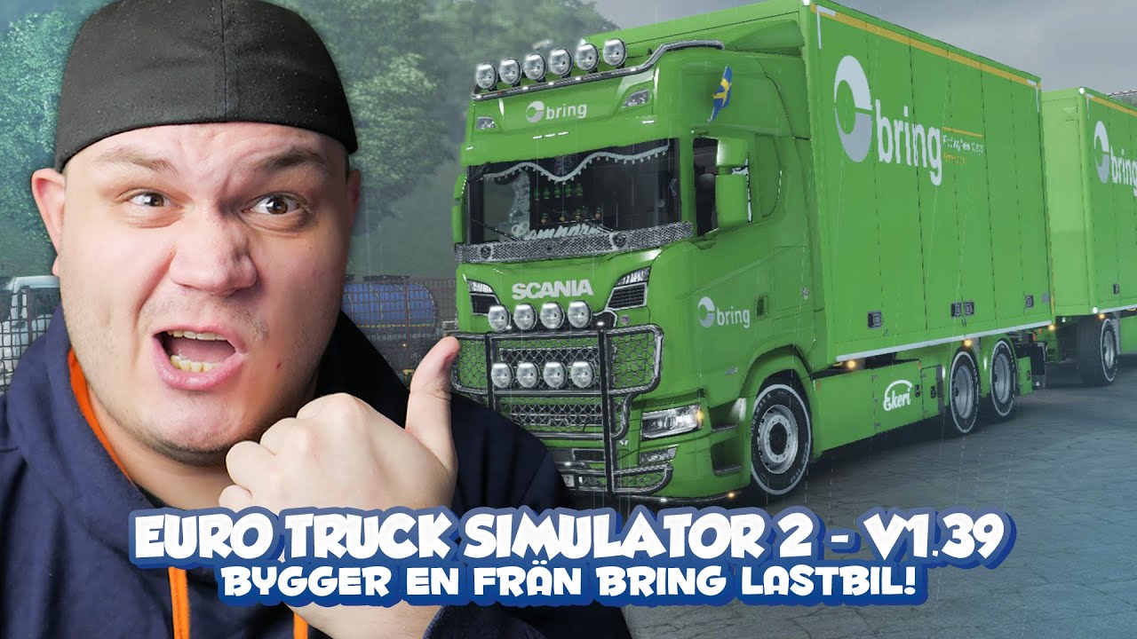 BYGGER EN FRÄN BRING LASTBIL! - EURO TRUCK SIMULATOR 2 SVERIGE! - Logitech G923