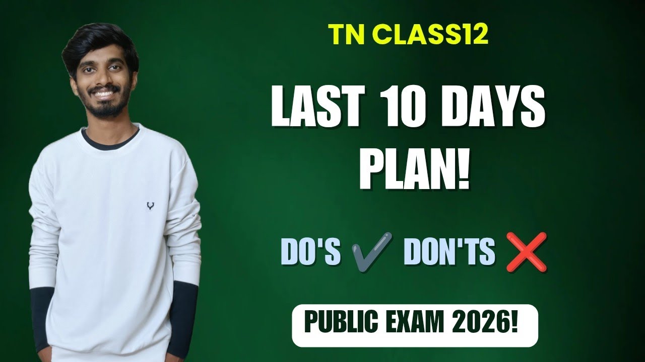 Last 10 Days to Public Exam 2026😱|TN Class12 Study Plan!|Things to do and don't!|MCP masters!