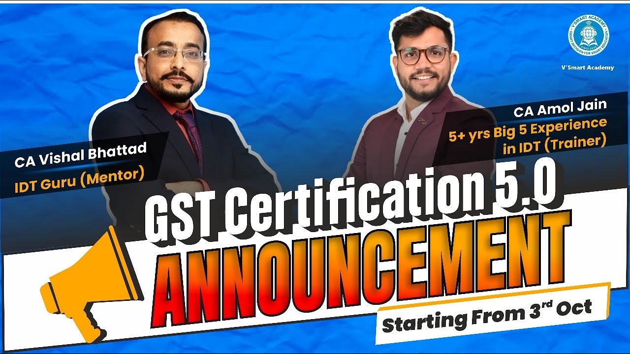 GST Certification 5.0 Batch - Kickstarting from 03rd Oct 2024! | Master GST with V'smart Academy