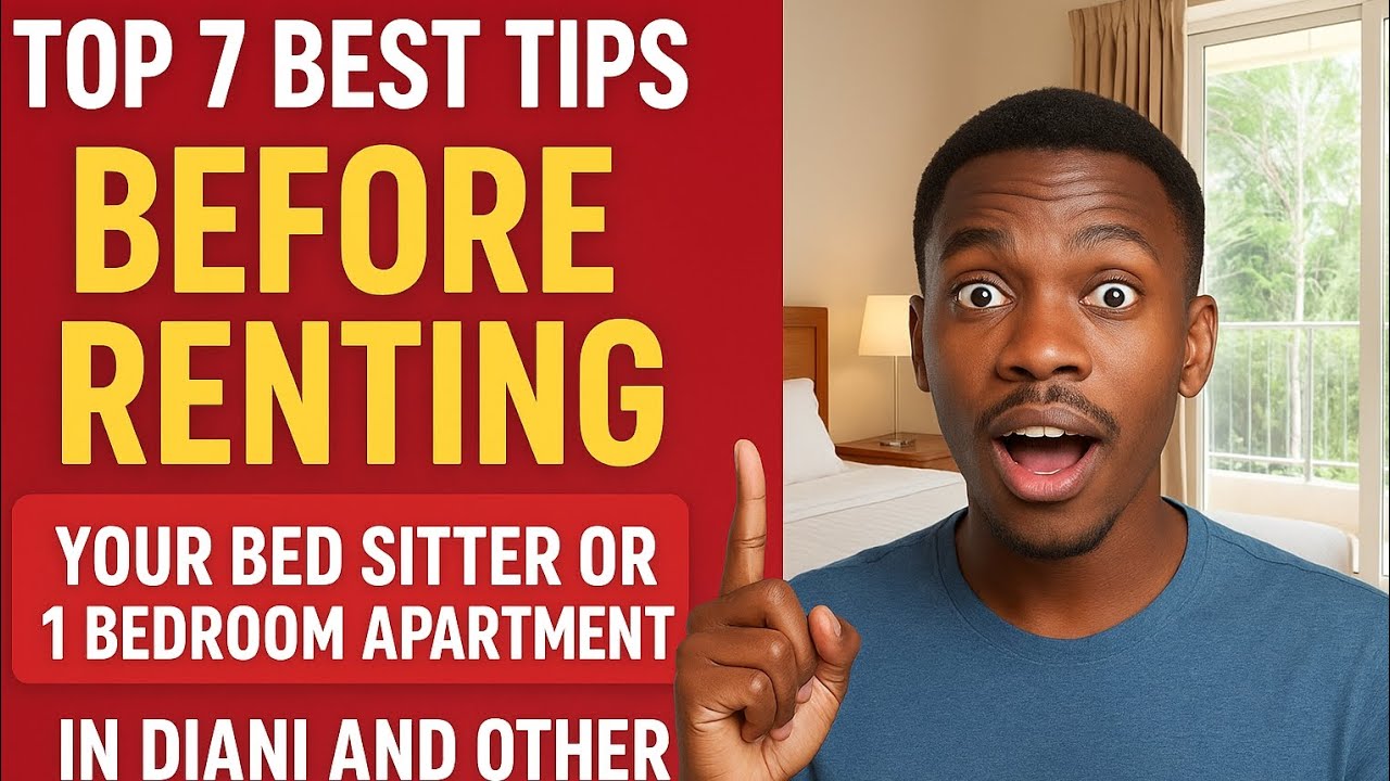 Top 7 Best Tips Before Renting Bed sitter or 1 Bedroom In Diani, Other Kenya Towns