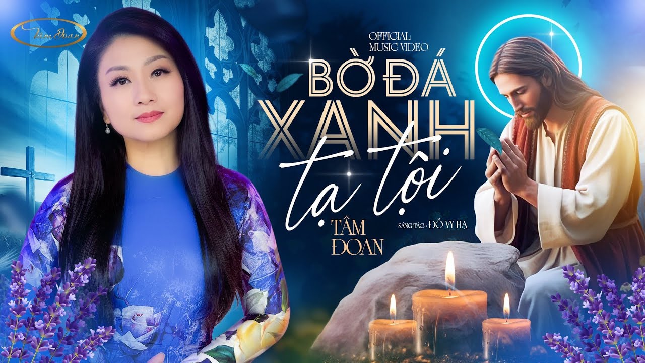 BỜ ĐÁ XANH TẠ TỘI (Đỗ Vy Hạ) | TÂM ĐOAN | Official MV