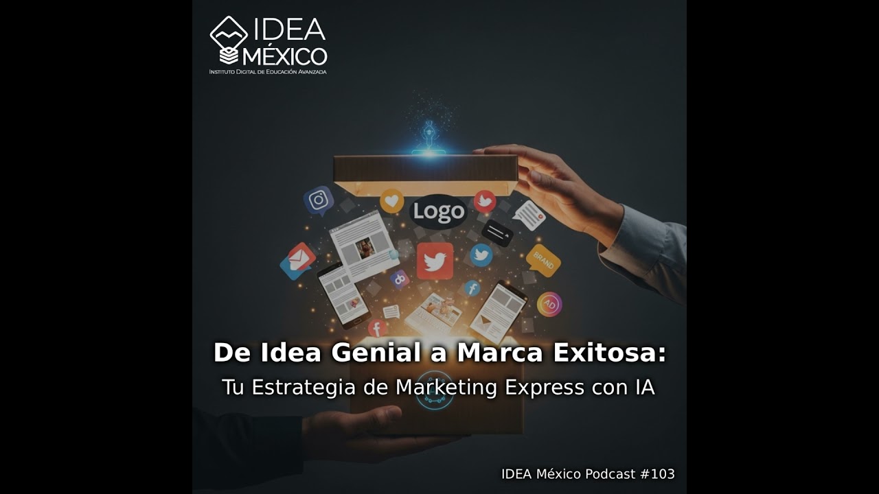 De Idea Genial a Marca Exitosa: Tu Estrategia de Marketing Express con IA