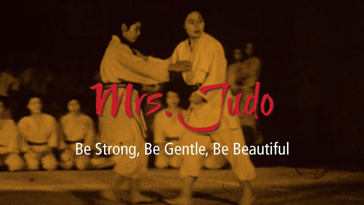 Mrs. Judo: Be Strong, Be Gentle, Be Beautiful - Trailer