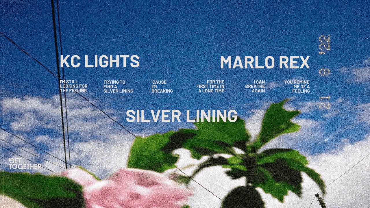 KC Lights - Silver Lining (feat. Marlo Rex) [Official Lyric Video]