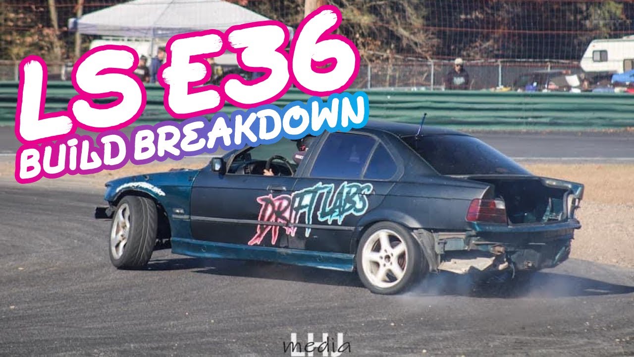 DriftLabs - LS E36 Build Breakdown
