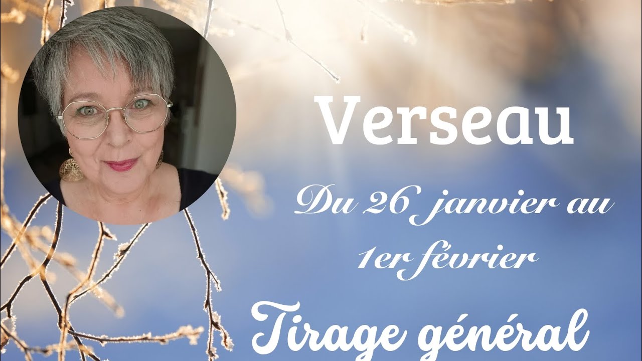♒ verseau du 26 janvier au 1er février, tirage général ✨ Un déplacement important 🍀🌈🎁#guidance