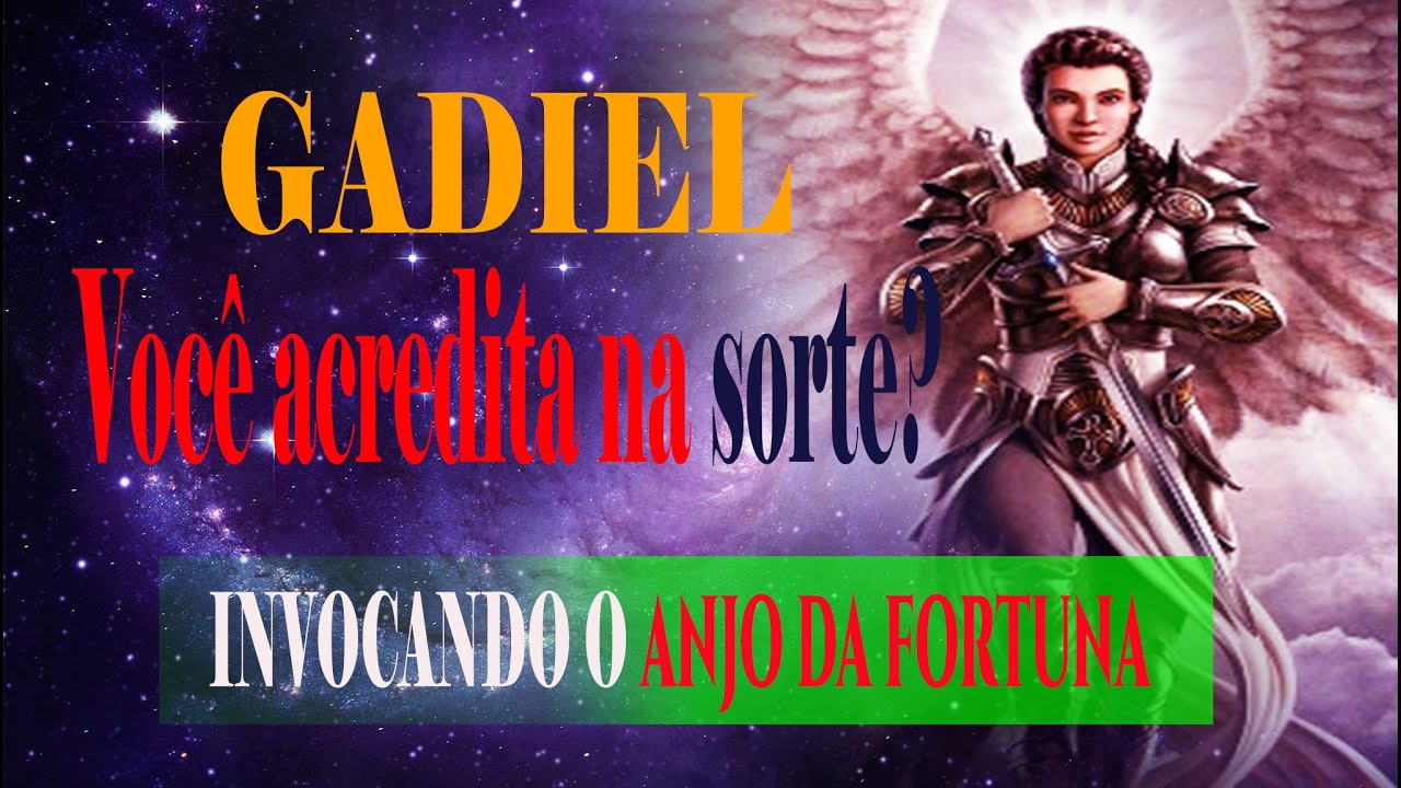 INVOCANDO GADIEL O ANJO DA FORTUNA