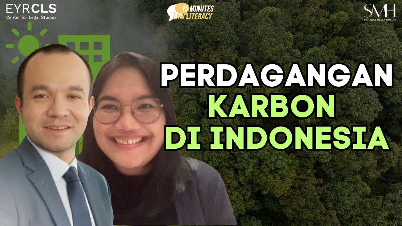 15 Minutes Law Literacy - Perdagangan Karbon di Indonesia