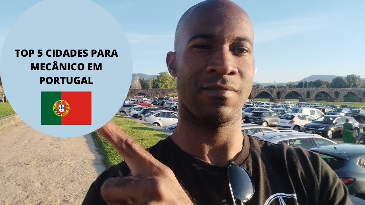 Top 5 Cidades para mecânico em Portugal em 2024