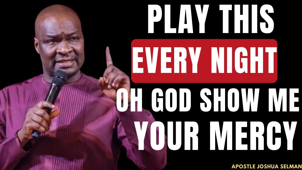 🔥 BLESSED PRAYERS TO FALL ASLEEP | END YOUR DAY WITH GOD | APOSTLE JOSHUA SELMAN