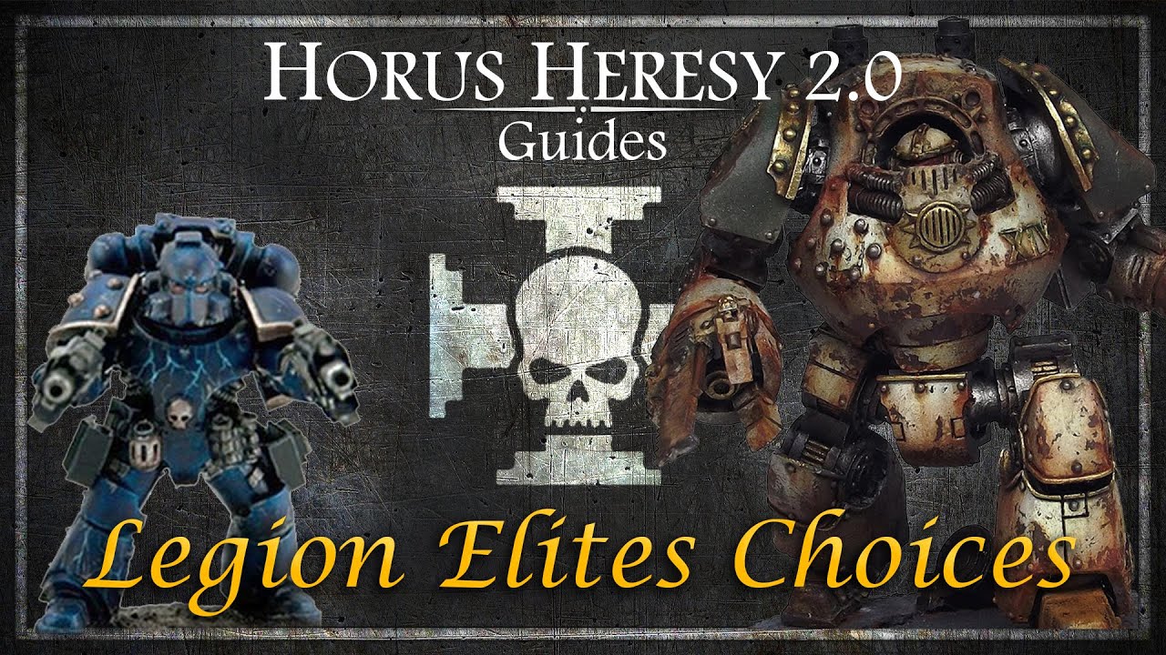 Elites Choices - Horus Heresy 2.0 - Age Of Darkness