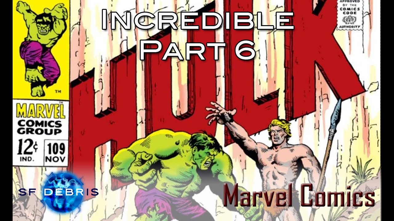Incredible Part 6 (Hulk history)