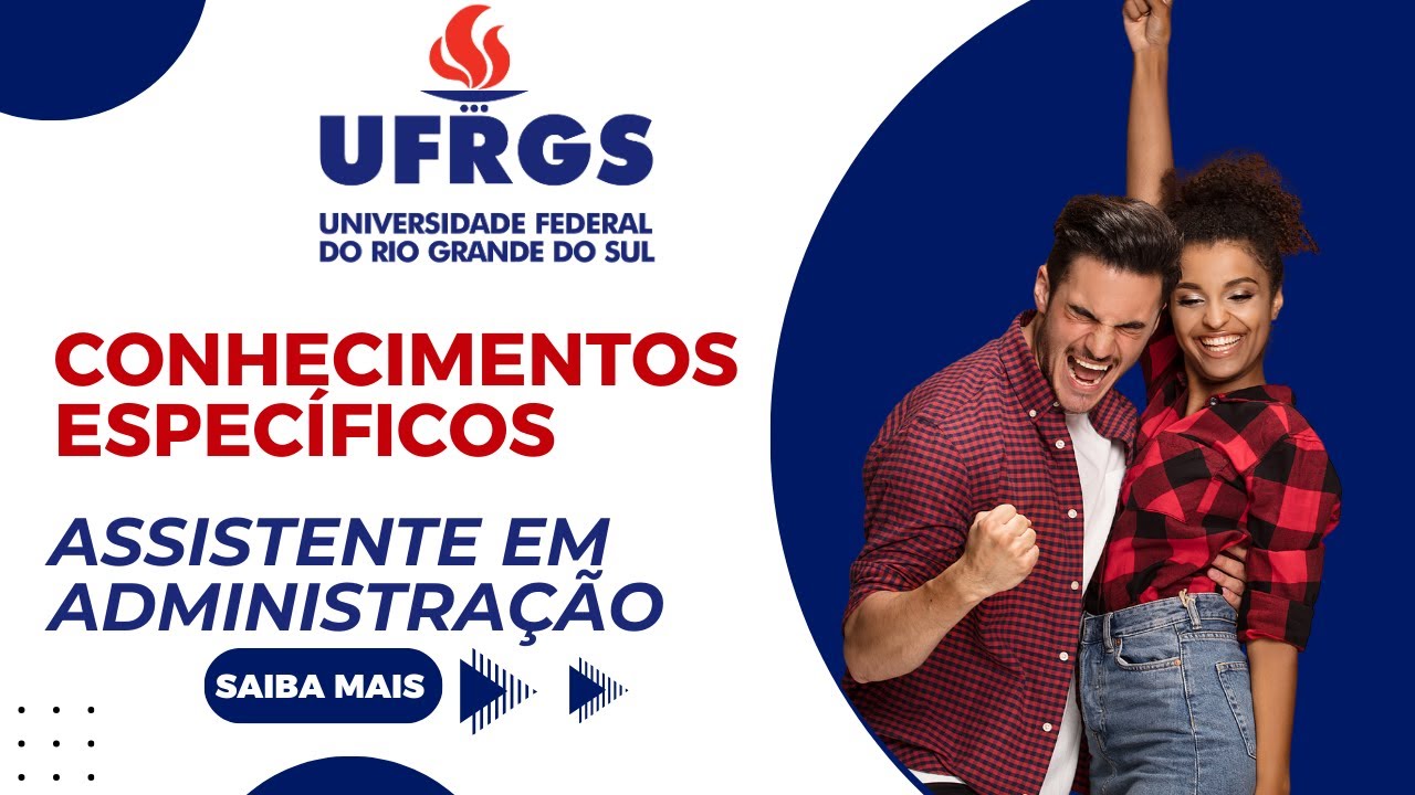 03 - Concurso UFRGS - Assistente em Administração - Conhecimentos Específicos