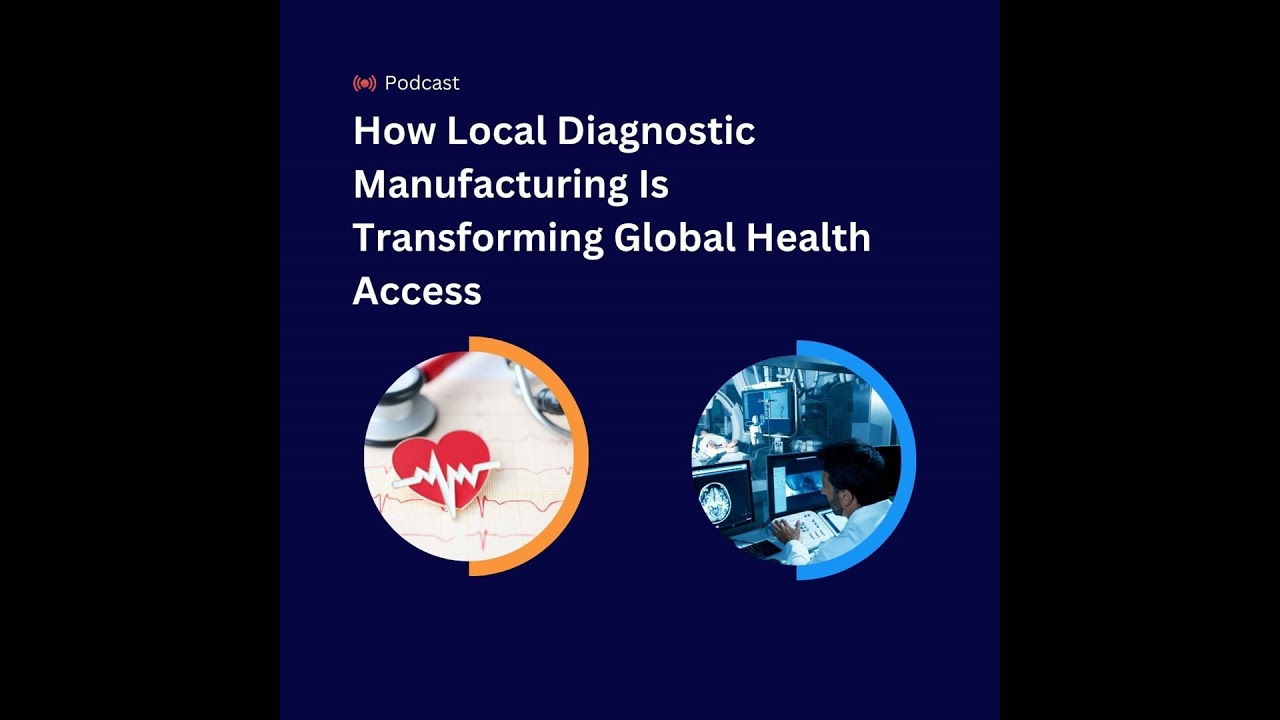 How Local Diagnostic Manufacturing Is Transforming Global Health Access
