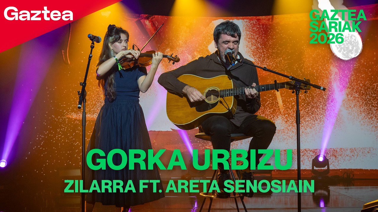 GORKA URBIZU - Zilarra (Ft. Areta Senosiain) [ZUZENEAN] | Gaztea Sariak 2026
