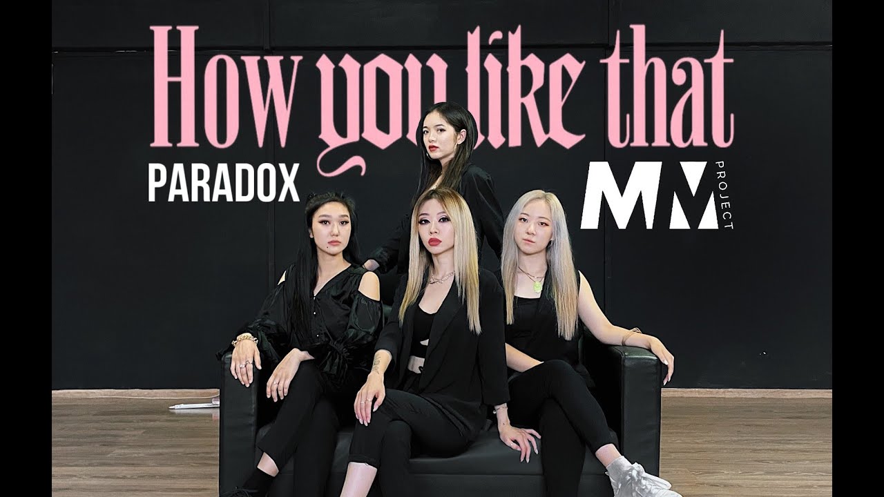 BLACKPINK - 'How You Like That' | Dance Cover | PARADOX