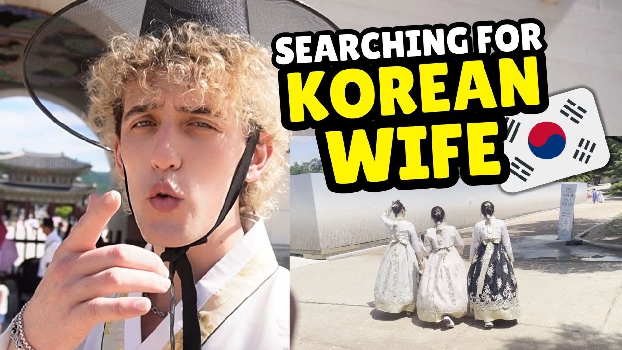I Went Searching For My Korean Wife...