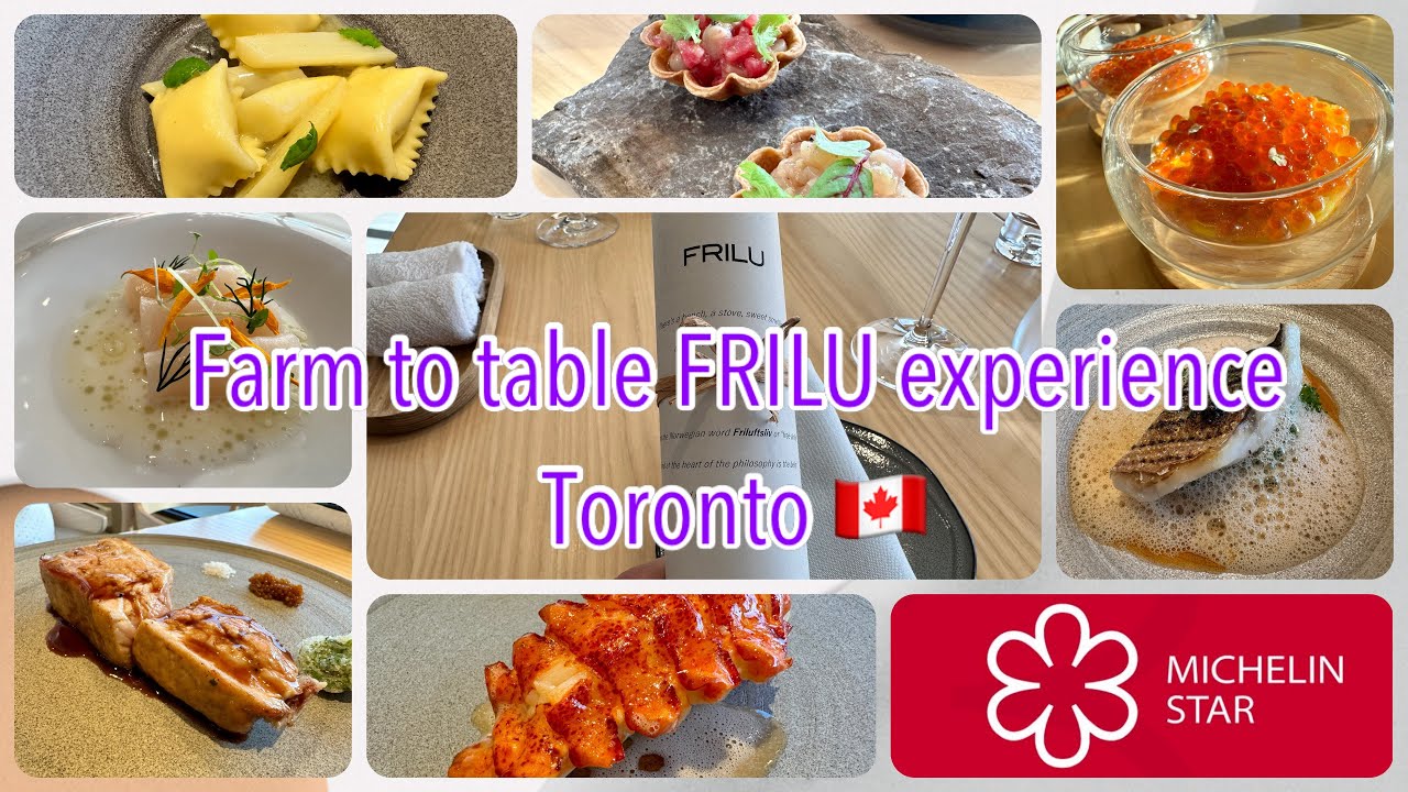 Farm to table FRILU 13 courses wine pairing tasting menu experience | ONE Michelin Star in Toronto |