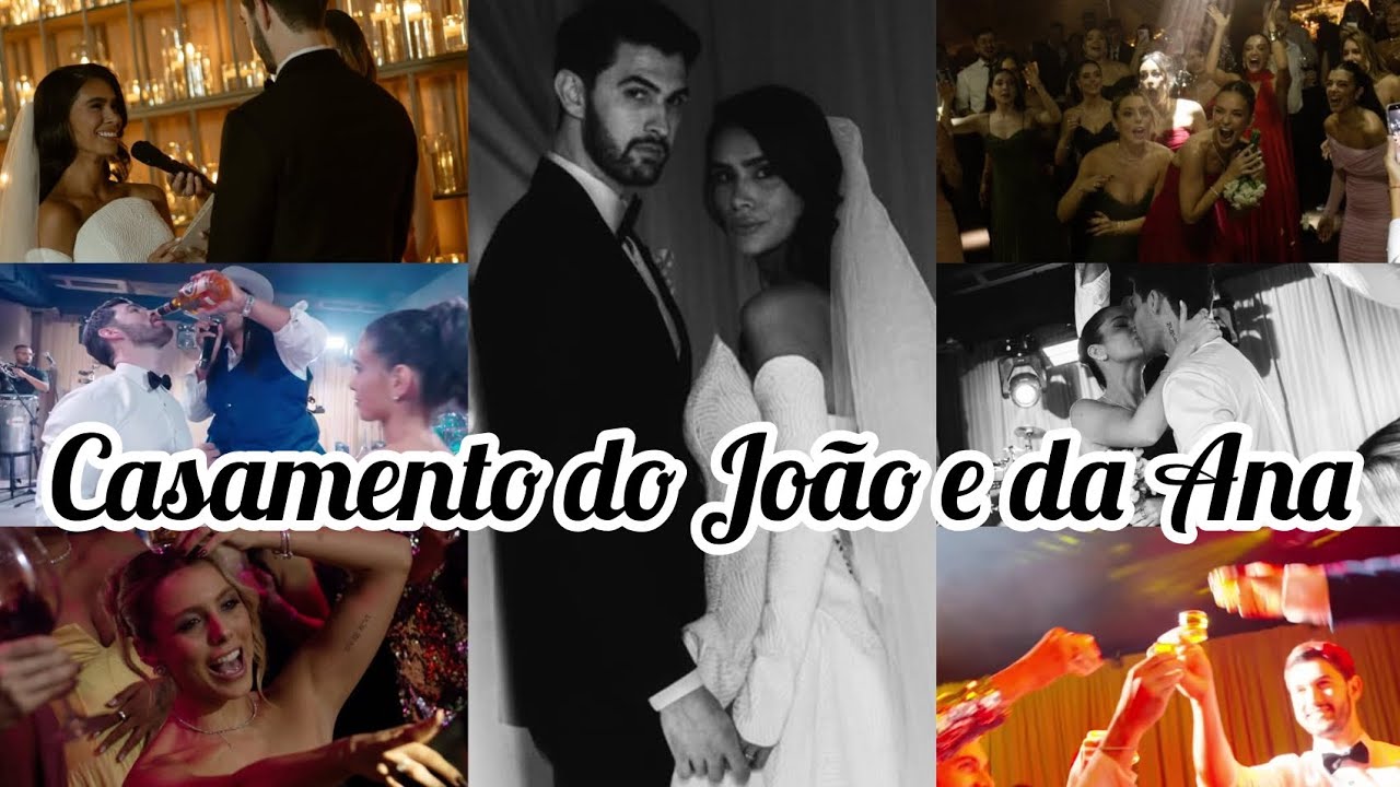 CASAMENTO do João e da Ana Mosconi COMPLETO 💍❤️