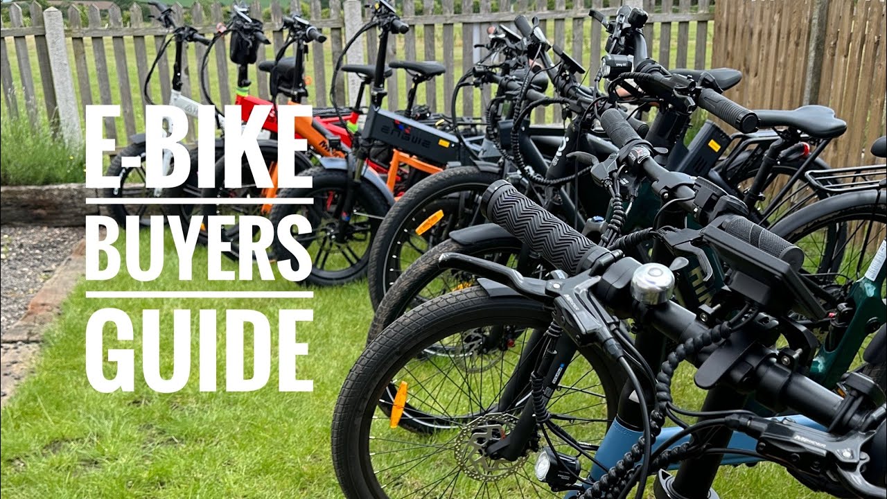 Ebike Buyers Guide - How to Choose the right bike for you